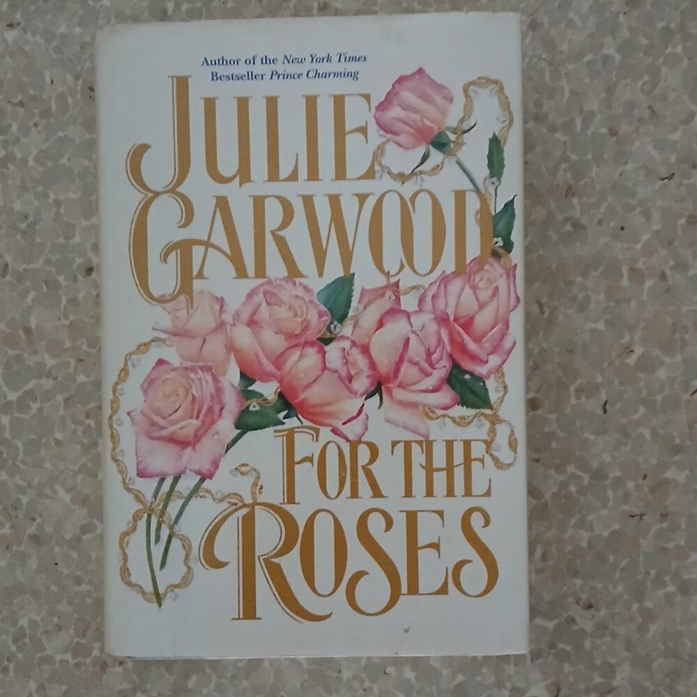 Julie Garwood - For the Roses - Hardcover